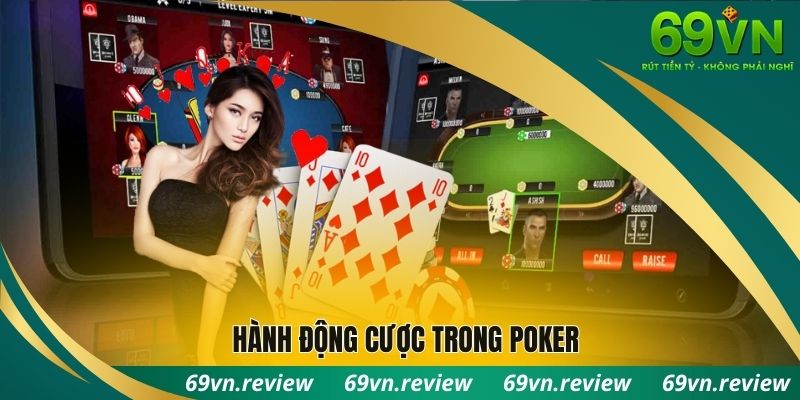 Hành động cược trong Poker